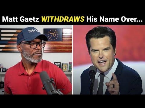 Matt Gaetz WITHDRAWS His Name From Attorney General Consideration!