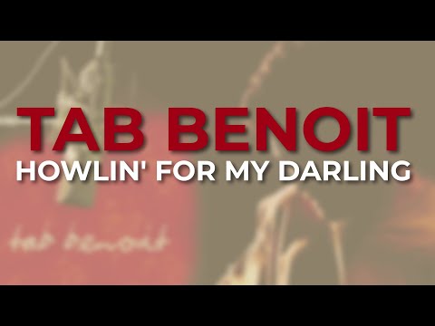 Tab Benoit - Howlin' For My Darling (Official Audio)