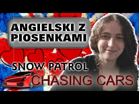 Angielski z piosenkami!  SNOW PATROL  (II tryb warunkowy, strona bierna)