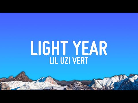 Lil Uzi Vert - Light Year (Lyrics)