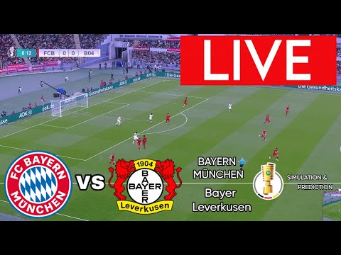 LIVE 🔴 FC Bayern München gegen Bayer 04 Leverkusen | DFB-Pokal | Achtelfinale HEUTE LIVE