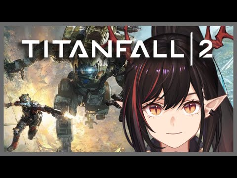 【TITANFALL 2】Draggo VTuber First Time Play 0-0【Kion Dojima | AkioAIR】