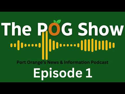 POG Show Episode 1: Port Orange City Manager, Jake Johansson