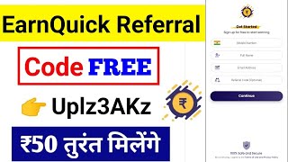 Earn Quick Referral Code | earnquick app referral code | earn quick referral code 2024