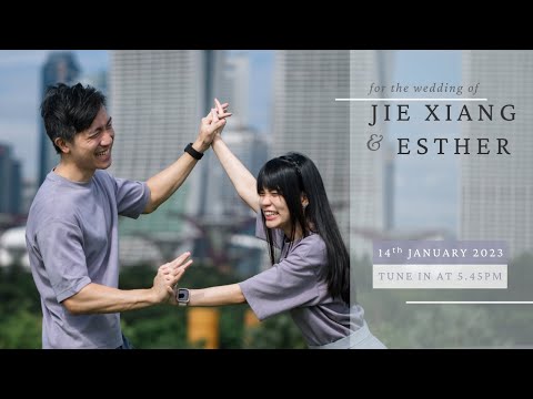 Wedding of Jie Xiang & Esther | 杰祥和嘉慧的婚礼