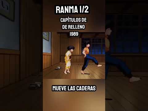 Mueve las CADERAS - Ranma 1/2 Escenas MEMORABLES de Relleno de la serie CLÁSICA 1989