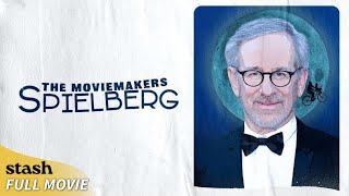 The Moviemakers: Spielberg | Biographical Documentary | Full Movie | The Hollywood Legend