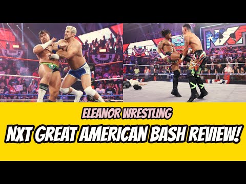 WWE NXT Great American Bash Week Two 2024 Review | Eleanor Wrestling