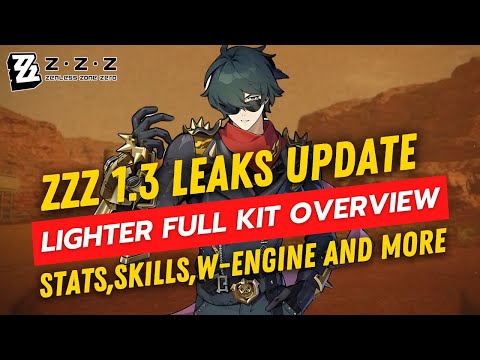 Zenless Zone Zero 1.3 Leaks: Lighter Full Kit Overview!