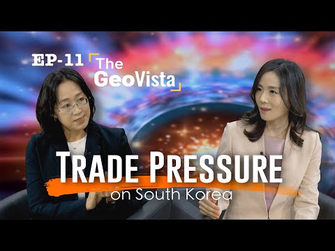 [THE GEOVISTA] Trump’s 2nd term trade policies and impact on S. Korea (트럼프 2기 통상 정책과 한국 산업 대응 전략)