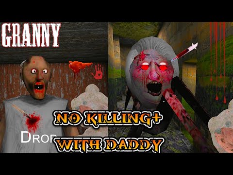 GRANNY 1.8 NO Killing & With DADDY || Escape In TUNNEL & Nightmare + But WITH out Killing Granny 😱