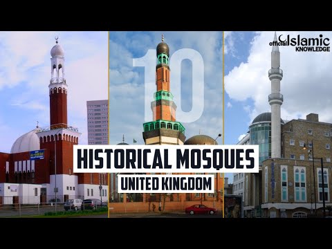 Top 10 Beautiful & Historical Mosques In The United Kingdom | @IslamicKnowledgeOfficial