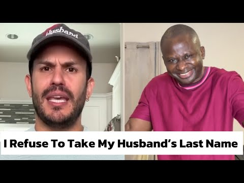 I Refuse To Take My Husband’s Last Name