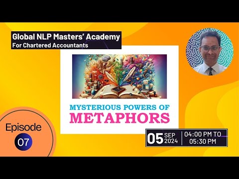 NLP for CAs | EP 7 | Mysterious Powers of Metaphors