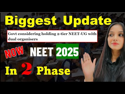 NEET 2025 BIG UPDATE | NEET 2025 to be Conducted in 2 tiers🤯🤯#neet #news #update