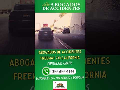 Abogados de Accidentes para Choques en el Freeway 210 | California