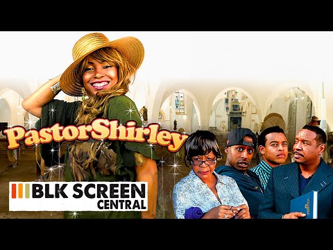 Pastor Shirley | Free Comedy Movie | Full Faith Movie | Black Cinema | BLK Screen Central