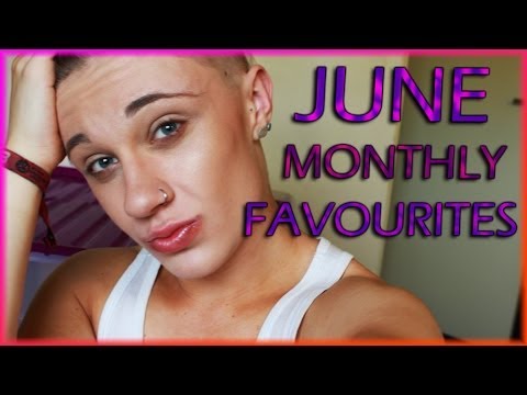 ♡June Monthly Favourites!♡