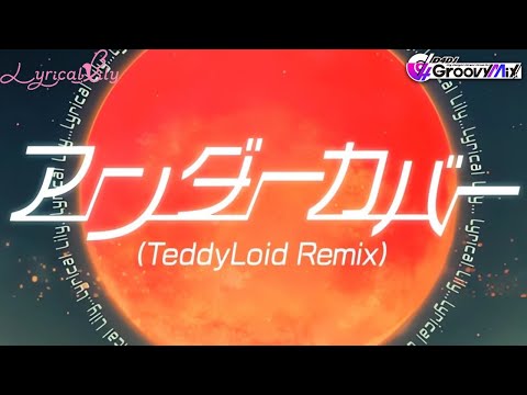 D4DJ Groovy Mix | Lyrical Lily - アンダーカバー (TeddyLoid Remix) [MV] [Expert] [Great Full Combo]