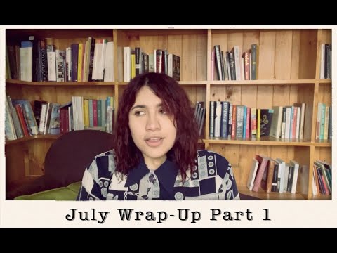 2021 | July Wrap-up Part 1 {DNF, Mehness, ADORATION}