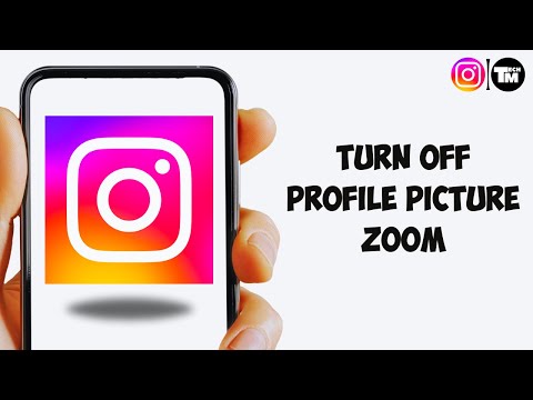 How To Turn Off Instagram Profile Picture Zoom - Full Guide