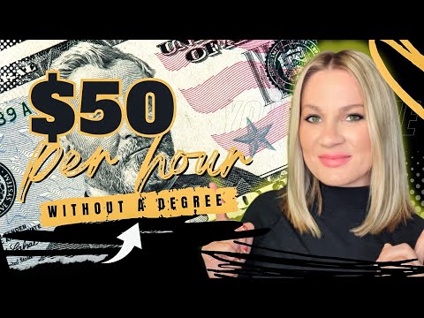 THIS job pays $50/Hour WITHOUT a College Degree (how to get started)