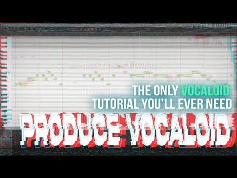 Lesson 3: “Vocaloid in your production” - The only Vocaloid tutorial you’ll ever need | Part 4