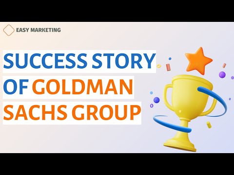 Marketing & Investment Lessons from Goldman Sachs' Success