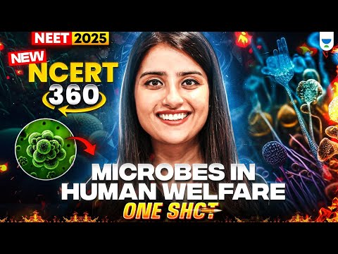 NEET 2025 Biology: Microbes in Human Welfare | One Shot | NCERT 360° Word-by-Word | Seep Pahuja