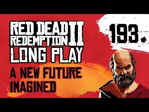 Ep 193 A New Future Imagined – Red Dead Redemption 2 Long Play