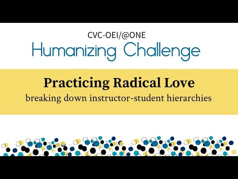 Practicing Radical Love  Breaking Down Instructor Student Hierarchies