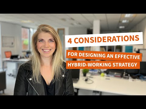 4 Considerations for Designing an Effective Hybrid Working Strategy