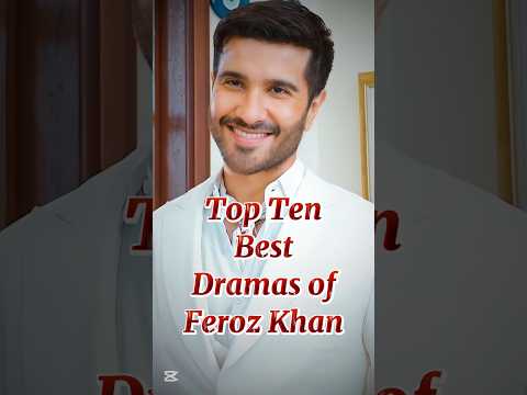 Top Ten best Dramas of feroz Khan 2025 #top10 #top #ferozekhan