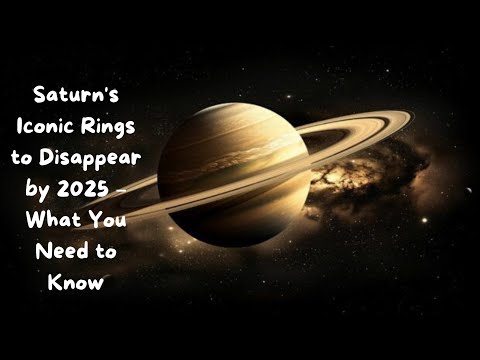 Saturn's Iconic Rings to Disappear by 2025 – What You Need to Know