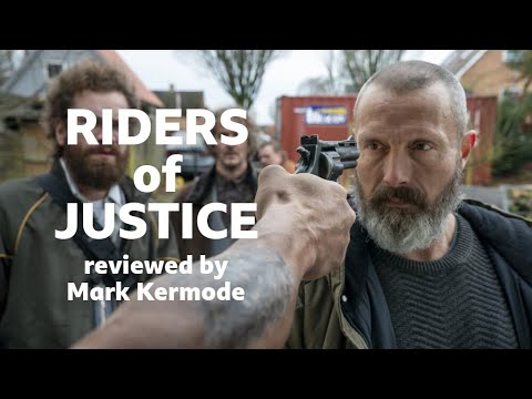 Riders of Justice reviewed by Mark Kermode