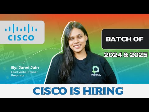 Cisco is Hiring for 2024 & 2025 Batch