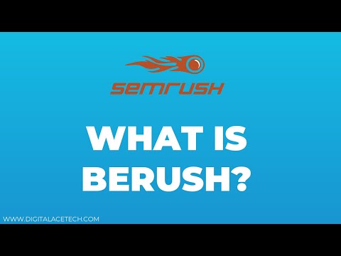 SEMrush: What is Berush?