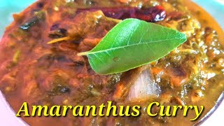 Amaranthus Curry | Thotakura Pullagura | thotakura pulusu