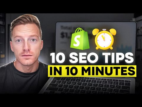 10 eCommerce SEO Tips in Under 10 Minutes (Full Shopify SEO Guide)