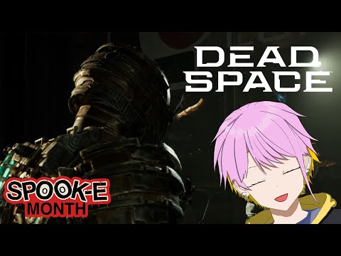 『Dead Space Remake』 Finale! 【#spooke】