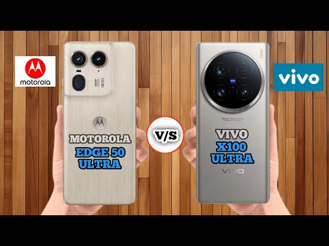 MOTOROLA EDGE 50 ULTRA VS VIVO X100 ULTRA