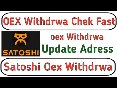 satoshi new update || oex updateoex withdraw update || oex withdraw || oex withdrawa openex withdrwa