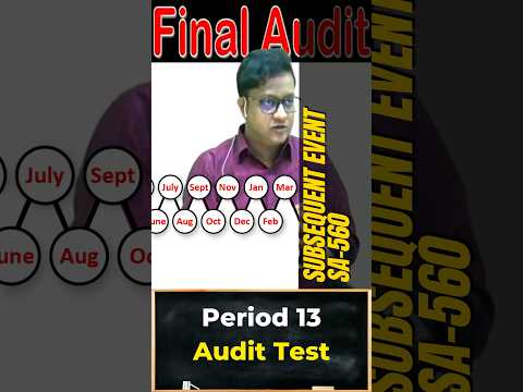 Period 13 Audit Test | Siddharth Agarwal Audit