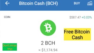 Free Bitcoin Cash : How To Claim Free 2 BCH To Your Wallet For Free. Bitcoin Cash