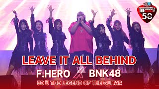 Leave It All Behind F.Hero Feat. BNK48