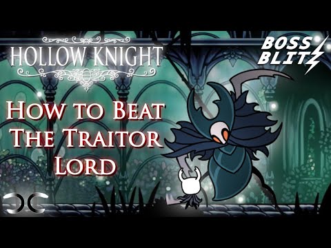 How to Beat Traitor Lord | Hollow Knight | Boss Blitz