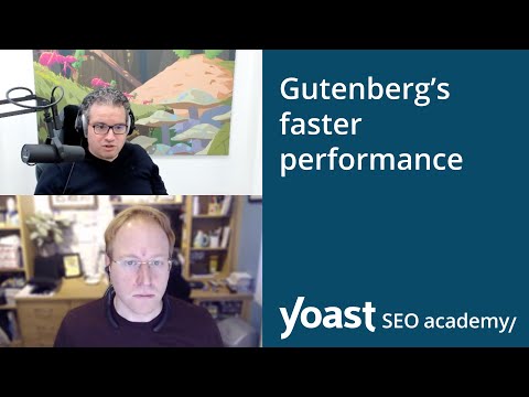 SEO news: The faster performance of Gutenberg (or the WordPress block editor)