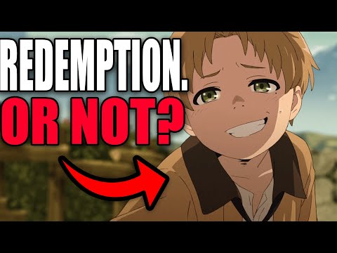 Mushoku Tensei: A Redemption Story... Or Not?