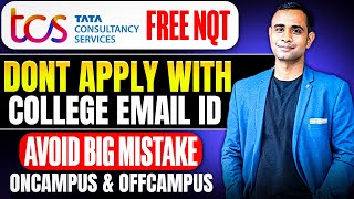 🔥TCS NQT Don't Apply Oncampus & offcampus | TCS NQT Avoid Big Mistake🔥