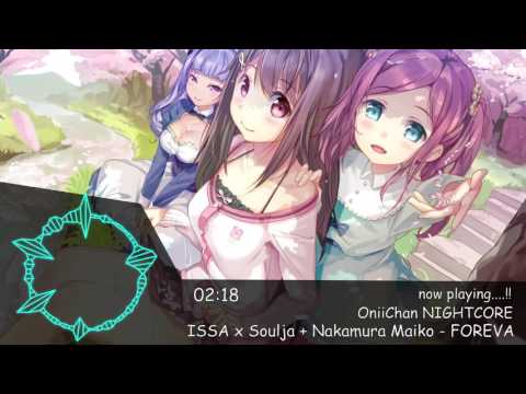 「NIGHTCORE 」ISSA x Soulja + Nakamura Maiko - FOREVA